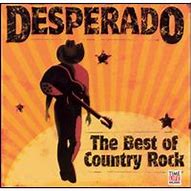 Image result for Desperado the Best of Country Rock