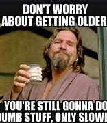 Image result for Old Age Memes Funny