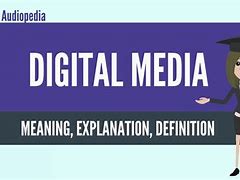 Image result for Digital Media Definition