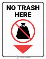 Image result for Don't Trash Sign
