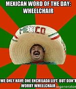 Image result for Mexican Word Day Meme