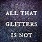 Image result for Cute Glitter Quotes