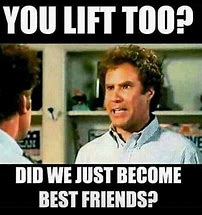 Image result for Gym Friends Meme