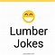 Image result for Lumber Yard Jokes