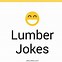 Image result for Lumber Jokes