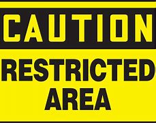 Image result for Restricted Area. Sign