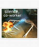 Image result for Silence Company Meme