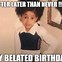 Image result for Scarecrow Late Birthday Meme