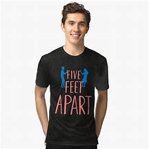 Image result for Red Bubble 5 Feet Apart T-Shirts
