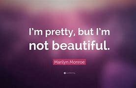 Image result for I'm Pretty LOL Quote