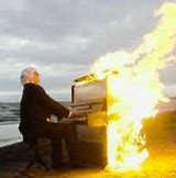 Image result for Piano On Fire Meme