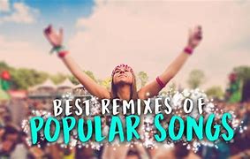Image result for Remixed Songs