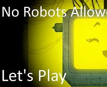 Image result for No Robot