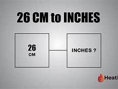 Image result for 26 Cm to Inches