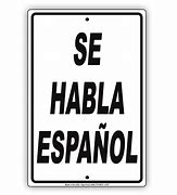 Image result for SE Habla Español Printable Sign