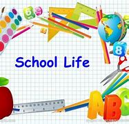 Image result for Presentation On School Life