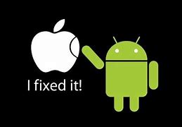 Image result for iOS Android Image I Fixed It