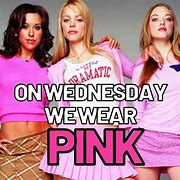 Image result for Pink Mean Girls Meme