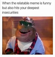 Image result for Relatable Memes 2018