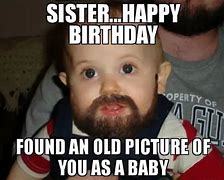 Image result for Funny Birthday Memes for Brother From Sister