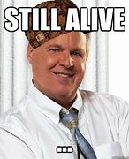 Image result for Still Alive Meme