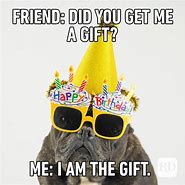 Image result for Happy Birthday to You Meme