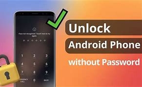 Image result for How to Unlock Android Phone without Pin