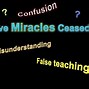 Image result for Miracles Ceased
