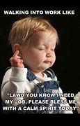 Image result for Baby Work Meme