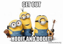 Image result for Get Out of My Way Minion Meme