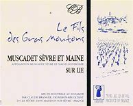 Image result for Claude Branger Muscadet Sevre Maine Monnieres Saint Fiacre