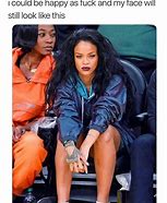 Image result for Rihanna Meme