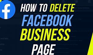 Image result for How to Delete Facebook Business Page