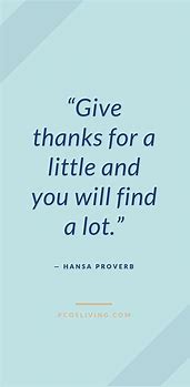 Image result for Be Grateful for the Little Things