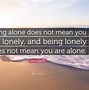 Image result for Lonely Alone Quotes