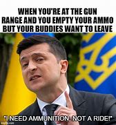 Image result for Out of Ammo Meme