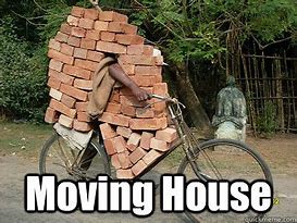Image result for Moving House Stress Meme