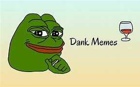 Image result for Super Dank Memes