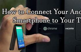 Image result for How to Connect Cell Phone to TV