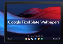 Image result for Google Pixel Slate Tablet Wallpaper