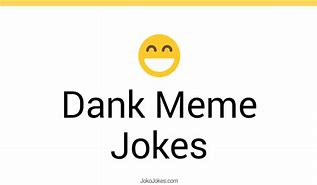 Image result for Dank Meme Jokes