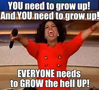 Image result for When I Grow Up Meme