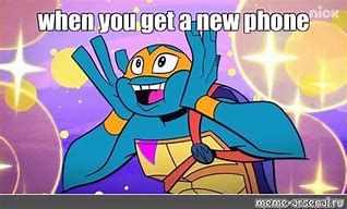 Image result for Time for a New Phone Meme