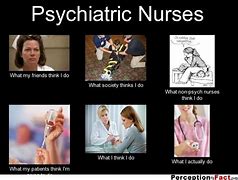 Image result for Psych Ward Nurse Memes
