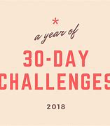 Image result for 30-Day Challenges List