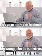 Image result for Virus Alert Meme