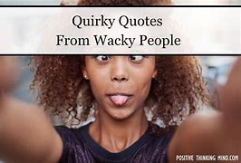 Image result for Funny Quirky Quotes