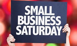 Image result for Small Business Saturday Is Important