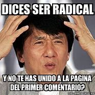 Image result for Imagen De Radical Meme