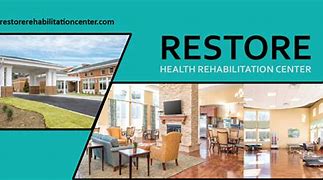 Image result for Restore Health Rehabilitation Center
